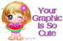 Your Graphic is so Cute~!