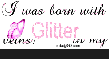 Born with Glitter