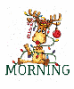 ANIMATED RUDOLPH.. MORNING