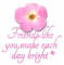 Friends like you make each day bright ðŸŒ¸ðŸƒ