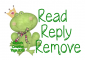 Read, Reply, Remove (Froggie)