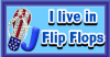 I live in Flip Flops