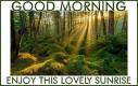 GOOD MORNING.. ENJOY THIS LOVELY SUNRISE