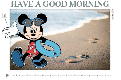 HAVE A GOOD MORNING (MICKEY MOUSE)