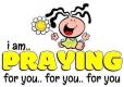 PRAYING for you