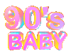 90s baby 