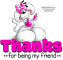 Thanks.. for being my friend, DIDDL, ANIMALS, CUTE