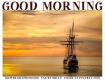 HAVE A GREAT MORNING, SHIP, TEXT, GREETINGS