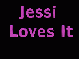 Jessi Loves It