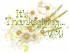 It's Thanksgiving.. Enjoy,  HOLIDAYS, DESIGNS, TEXT
