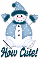 How Cute (Snowman)