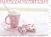 HAPPY VALENTINES DAY, COFFEE, PINK, HOLIDAYS, TEXT