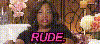 lady saying "rude"