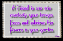 A Friend is one who.....
