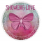 SHOWING LOVE, BUTTERFLY, CIRCLE, TEXT