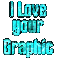 I Love your Graphic (blue)