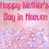 Mother's day in heaven Sticker