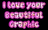 I Love your Beautiful Graphic