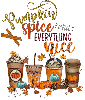 PUMPKIN SPICE AND EVERYTHING NICE AUTUMN FALL COFFEE