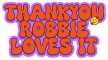 Robbie loves it thankyou - by Robbie